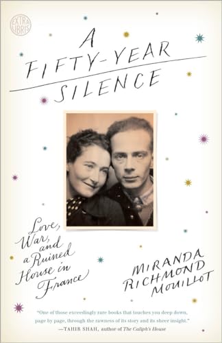 A Fifty-Year Silence: Love, War, and a Ruined House in France von Broadway Books