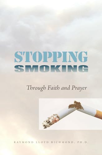 Stopping Smoking: Through Faith and Prayer von Independently published