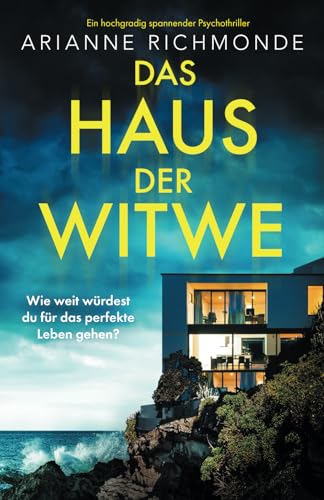 Das Haus der Witwe: Ein hochgradig spannender Psychothriller von Bookouture