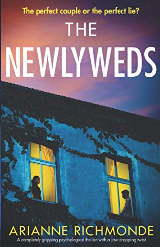 The Newlyweds: A completely gripping psychological thriller with a jaw-dropping twist von Bookouture