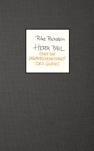 Herr Paul: oder die Unwahrscheinlichkeit des Glücks