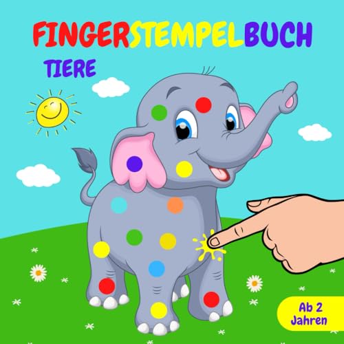Fingerstempelbuch Tiere ab 2 Jahren: Fingerstempel Malbuch für Kinder | Basteln für Mädchen und Jungen | Fingerfarben Bastelbuch mit 50 Tierischen Süßen Bildern Zum Kreativen Kritzeln und Malen von Independently published