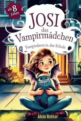 Josi – das Vampirmädchen – Ein spannendes Kinderbuch ab 8 Jahren über Mut, Freundschaft und die Kraft, anders zu sein (Große Schrift für Erstleser) – Band 1: Vampiralarm in der Schule von Clevere Möwe Verlag