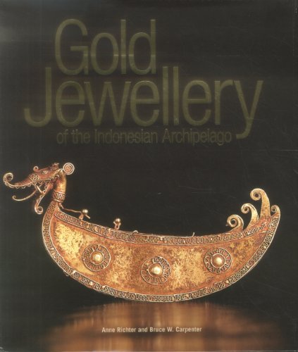 Gold Jewellery of the Indonesian Archipelago von Editions Didier Millet