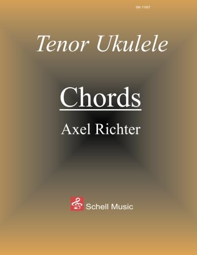 Tenor-Ukulele - CHORDS: A-Stimmung/ A- Tuning von Schell Music