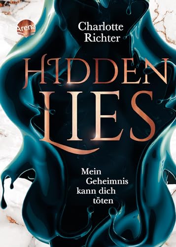 Hidden Lies. Mein Geheimnis kann dich töten: Fesselnde Dystopie mit einer starken Hauptfigur von Arena Verlag GmbH