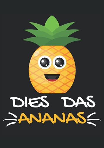Dies Das Ananas Hipster Lustig: Notizbuch A4 120 Seiten Dies Das Ananas Hipster Lustig: Notizbuch A4 120 Seiten von Independently published