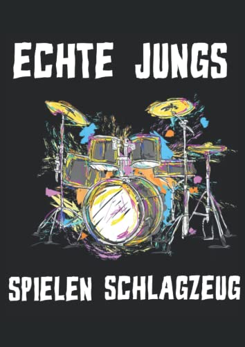 ECHTE JUNGS SPIELEN SCHLAGZEUG: Notizbuch A4 120 Seiten ECHTE JUNGS SPIELEN SCHLAGZEUG: Notizbuch A4 120 Seiten