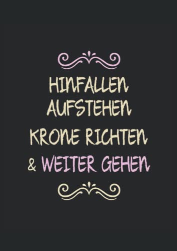 Hinfallen Aufstehen Krone Richten Weiter Gehen: Schreibheft A4 100 Seiten Hinfallen Aufstehen Krone Richten Weiter Gehen: Schreibheft A4 100 Seiten
