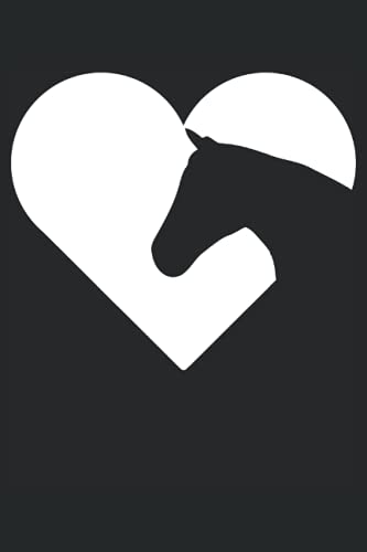 Pferd Herz Liebe: Notizbuch 6x9 Pferd Herz Liebe: Notizbuch 6x9