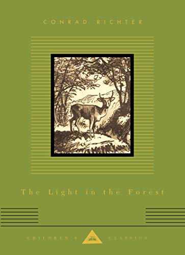 The Light In The Forest (Everyman's Library CHILDREN'S CLASSICS)