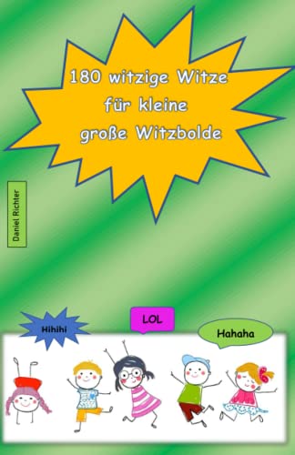 180 witzige Witze für kleine große Witzbolde von Independently published