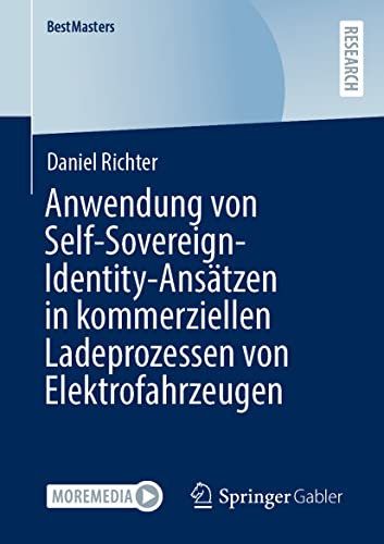 Anwendung von Self-Sovereign-Identity-Ansätzen in kommerziellen Ladeprozessen von Elektrofahrzeugen (BestMasters)