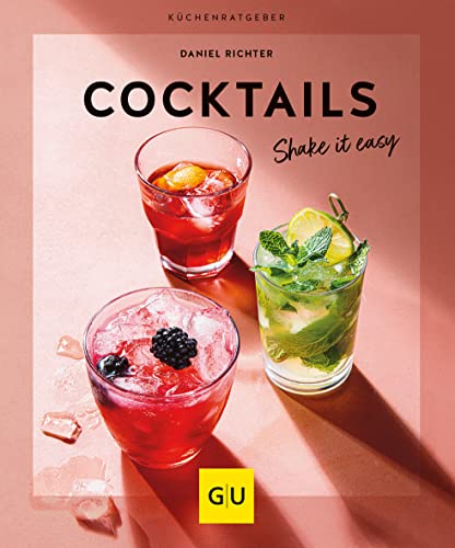 Cocktails: Shake it easy (GU Küchenratgeber)