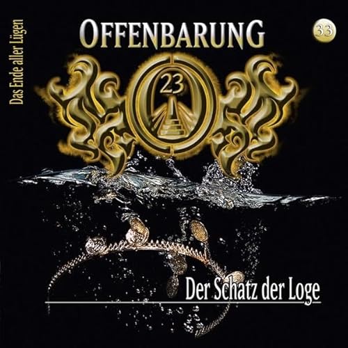 Offenbarung 23 - Folge 33: Der Schatz der Loge. Hörspiel. von Lübbe
