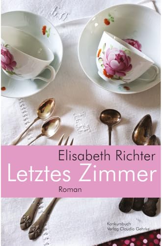 Letztes Zimmer: Roman von Konkursbuch Verlag