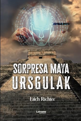 Sorpresa maya Ursgulak (novela, Band 1) Sorpresa maya Ursgulak (novela, Band 1) von Letrame