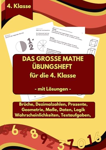 Das GROSSE Mathe-Übungsheft: für die 4. Klasse (Matheübungen pro Schuljahr)