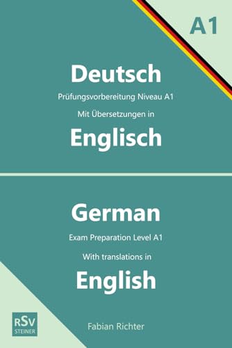 Deutsch A1 Prüfungsvorbereitung Niveau A1 Mit Übersetzungen in Englisch (Deutsch als Fremdsprache Niveau A1) von Independently published