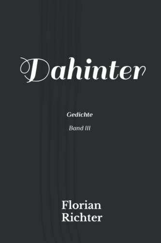 Dahinter: Gedichte Band III