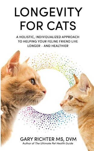 Longevity for Cats: A Holistic, Individualized Approach to Helping Your Feline Friend Live Longer – and Healthier von Hay House UK
