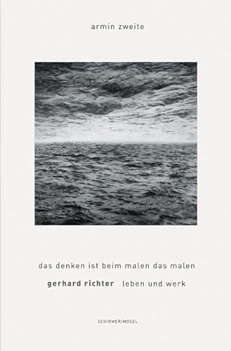 Leben und Werk. Das Denken ist beim Malen das Malen: 2. Auflage von Schirmer /Mosel Verlag Gm