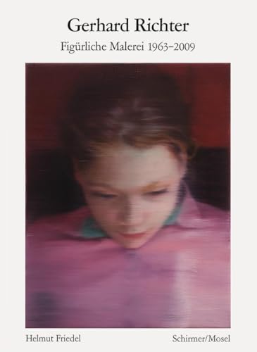 Figürliche Malerei 1963-2009: Die figürliche Malerei Figürliche Malerei 1963-2009: Die figürliche Malerei von Schirmer /Mosel Verlag Gm