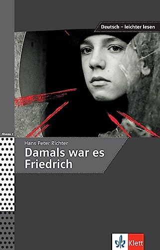 Damals war es Friedrich (Deutsch – leichter lesen) von KLETT