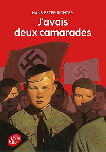 J'avais deux camarades: Dix années dans les Jeunesses hitlériennes von LIVRE DE POCHE JEUNESSE