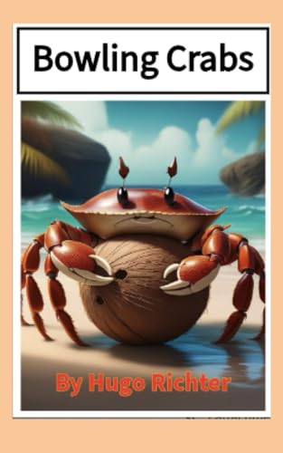 Bowling Crabs von Independently published