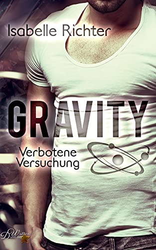 Gravity: Verbotene Versuchung (Gravity-Reihe, Band 3)