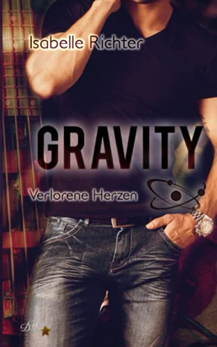 Gravity: Verlorene Herzen (Gravity-Reihe, Band 5)