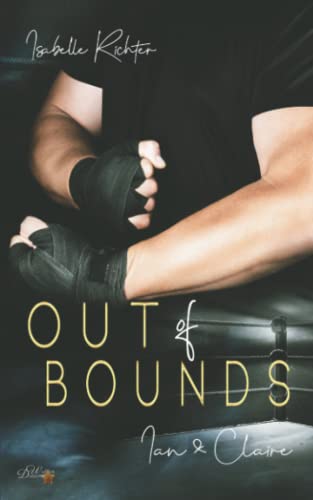 Out of Bounds: Ian und Claire (Out-of-Bounds-Reihe, Band 1) von Written Dreams Verlag