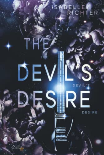 The Devil's Desire (Rising-Phoenix-Spin-Off, Band 1) The Devil's Desire (Rising-Phoenix-Spin-Off, Band 1)