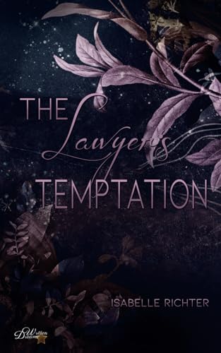 The Lawyer's Temptation (Rising-Phoenix-Spin-Off, Band 2)