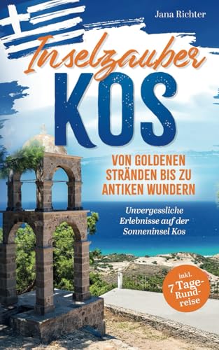 Inselzauber Kos: Von goldenen Stränden bis zu antiken Wundern - Unvergessliche Erlebnisse auf der Sonneninsel Kos inkl. 7 Tage-Rundreise Inselzauber Kos: Von goldenen Stränden bis zu antiken Wundern - Unvergessliche Erlebnisse auf der Sonneninsel Kos inkl. 7 Tage-Rundreise von LE Unlimited