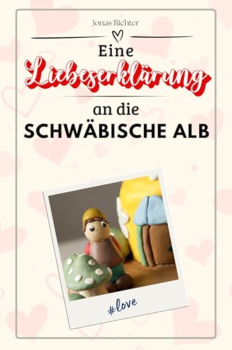 Eine Liebeserklärung an die Schwäbische Alb - Die große Hommage - das perfekte Geschenk für Weihnachten und Geburtstag und jeden Anlass von FlipFlop