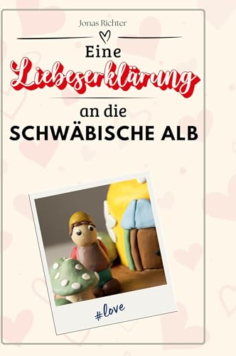 Eine Liebeserklärung an die Schwäbische Alb Eine Liebeserklärung an die Schwäbische Alb von FlipFlop
