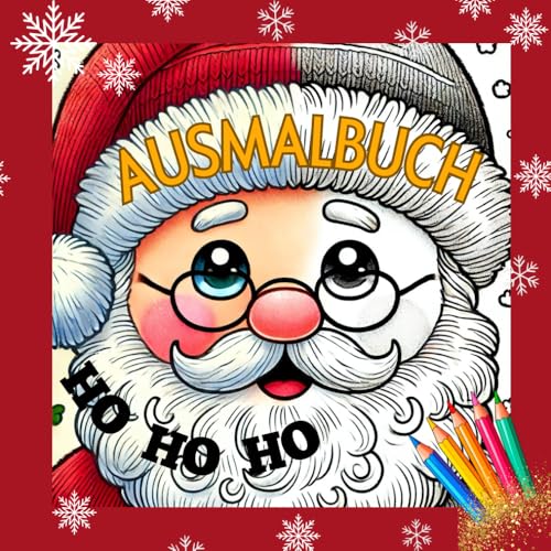 AUSMALBUCH HO HO HO: Weihnachtlicher Malspaß für Kinder ab 4 Jahre: Süße und einfache Motive zum Ausmalen und Freude haben von Independently published