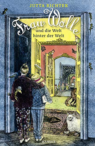 Frau Wolle und die Welt hinter der Welt (Frau Wolle, 3, Band 3) von Hanser, Carl GmbH + Co.