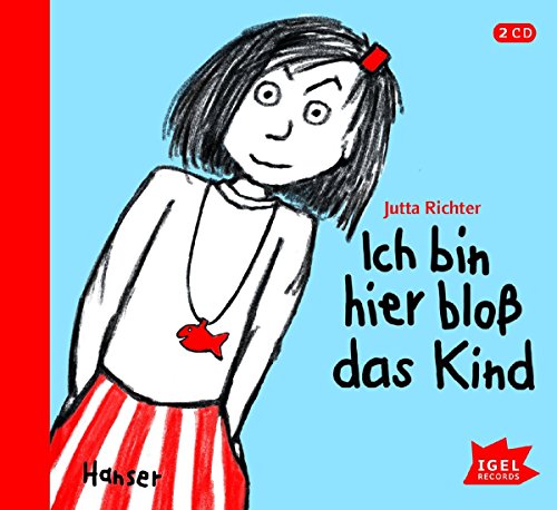 Ich bin hier bloß das Kind