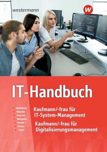 IT-Handbuch: IT-Systemkaufmann/-frau Informatikkaufmann/-frau IT-Handbuch: IT-Systemkaufmann/-frau Informatikkaufmann/-frau