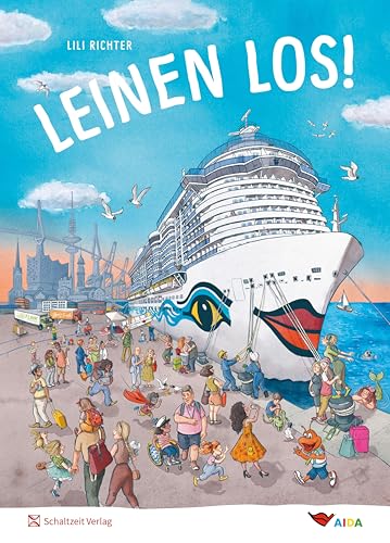 Leinen los: Das AIDA Wimmelbuch - ab 2 Jahren Leinen los: Das AIDA Wimmelbuch - ab 2 Jahren von Schaltzeit Verlag