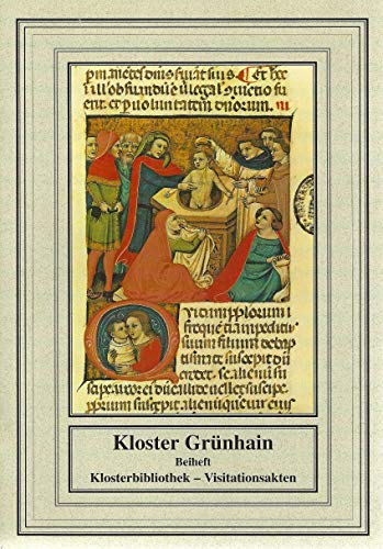Kloster Grünhain: Reste der Grünhainer Klosterbibliothek - Bücher der Zisterzienserabtei in der Pfarrbibliothek Grünhain - Die Auflösung des Klosters ... (Der kleine sakrale Kunstführer)