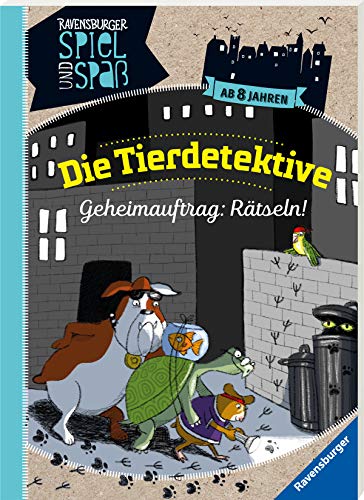 Die Tierdetektive: Geheimauftrag: Rätseln! (Ravensburger Spiel und Spaß)