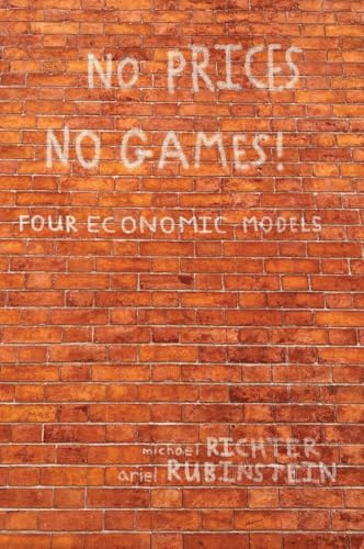 No Prices No Games!: Four Economic Models No Prices No Games!: Four Economic Models von Open Book Publishers
