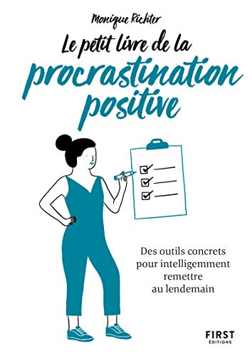 Le Petit Livre de la procrastination positive von First