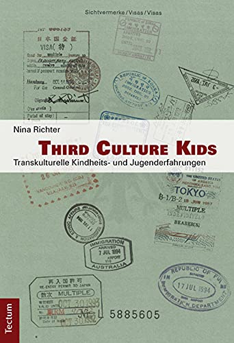 Third Culture Kids: Transkulturelle Kindheits- und Jugenderfahrungen