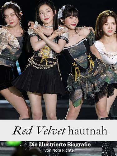 Red Velvet hautnah - Komplett in Farbe: Die illustrierte Biografie von FlipFlop
