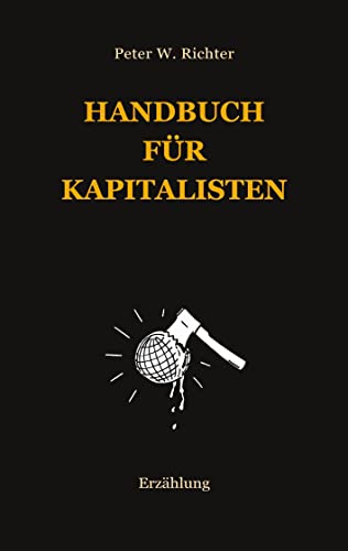 Handbuch für Kapitalisten: Erzählung von Books on Demand GmbH